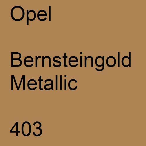 Opel, Bernsteingold Metallic, 403.